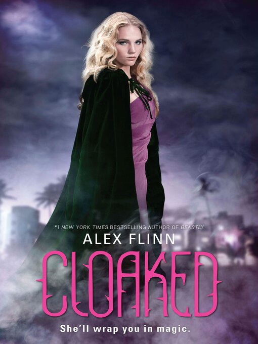 Title details for Cloaked by Alex Flinn - Wait list